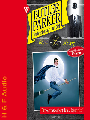 cover image of Parker inszeniert den "Hexenritt"